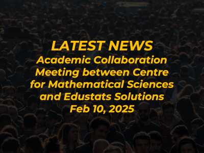 Academic Collaboration Meeting between Centre for Mathematical Sciences and Edustats Solutions